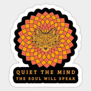 Quiet the mind the soul will speak Sticker